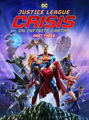 Affiche de Justice League Crisis On Infinite Earths Part Three