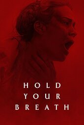 Affiche de Hold Your Breath 2024