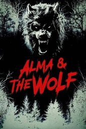 Affiche de Alma And The Wolf