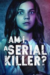 Affiche de Am I A Serial Killer 2019