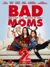 Affiche de Bad Moms 2 2017