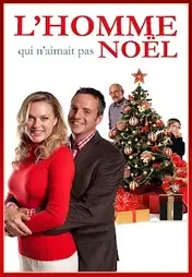 Affiche de L'homme Qui N'aimait Pas Noel 2012