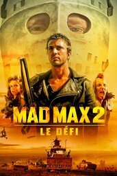 Affiche de Mad Max 2 Le Défi 1981